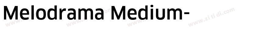 Melodrama Medium字体转换
